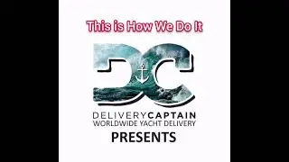 This is How We Do it - Delivery Captain