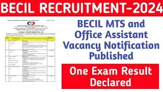 BECIL MTS Vacancy 2024||BECIL Office Assistant Vacancy 2024||BECIL Result 2024||Jobless Family||