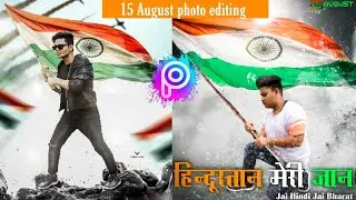 15 August independence Day's 🇮🇳 - Photo Editing Tutorial in PicsArt - Editor Gabru