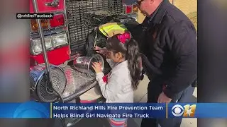 North Richland Hills Fire Prevention Team Helps Blind Girl Navigate Fire Truck