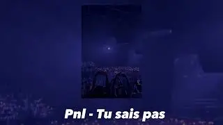 Pnl - Tu sais pas (speed up)