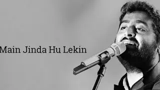 Main_Jinda_Hoon_Lekin_Kaha_Jindagi_Hain__Song__Arijit_singh_(148k)-slowedandreverbstudio_ak