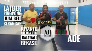 Riyanto (Ketua PTM Rajawali Bekasi) Vs Ade : Latber Pingpong Jual Beli Serangan @bsptop1536 