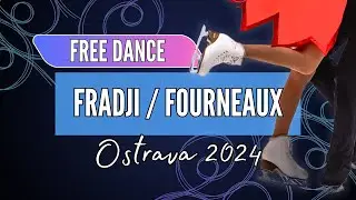 Celina FRADJI / Jean-Hans FOURNEAUX (FRA) | Junior Ice Dance Free Dance | Ostrava 2024