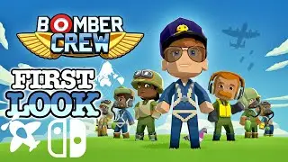 First Look: Bomber Crew (Nintendo Switch)
