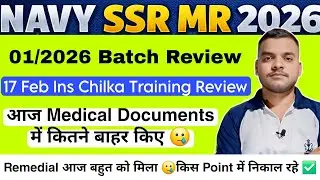 Navy SSR MR 01/2026 17 February 2026 Ins Chilka Joining Review✅️Medical Hard हो रहा क्या🥲 Documents 