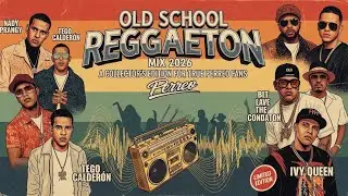 🌟 MIX REGGAETON ANTIGUO 2026: ESPECIAL DE COLECCI&Oacute;N PARA FAN&Aacute;TICOS DE VERDAD DEL PERREO 🌟