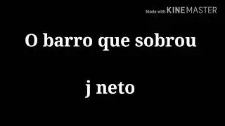 O barro que sobrou j neto legendado