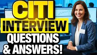 Вопросы и ответы на собеседование в CITIGROUP! (Как пройти собеседование в Citi!)