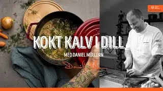Daniel M&uuml;llern s&auml;tter smakerna i kokt kalv i dill