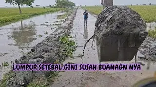 ❗️Lumpur setebal gini susah buang lumpur❗️ nya tangul nya kecill wadidaw ❗️