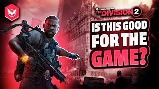 Division 2- This Got A STEALTH NERF