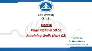 CEI131 Civil Drawing Tutorial Pg_48to51: Retaining Walls - P02/03