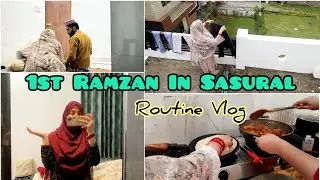 1st Ramzan in Sasuraal🥰||Sehri to Iftar Routine||Vlog