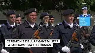 CEREMONIE DE JURĂMÂNT MILITAR LA JANDARMERIA TELEORMAN