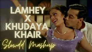 Lamhey X Khudaya Khair | Shybu Mashup