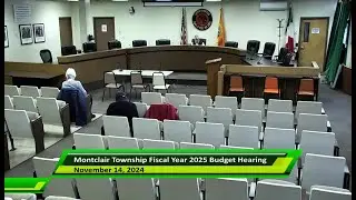 Montclair Fiscal Year 2025 Departmental Budget Hearing - November 14, 2024