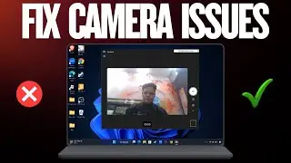 Как исправить проблему с неработающей камерой в Windows 11