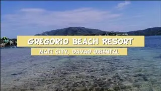 Gregorio Beach Resort | Mati City, Davao Oriental