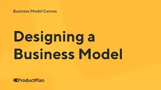 Designing a Business Model