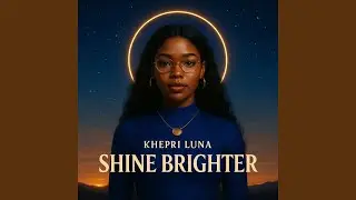Shine Brighter