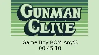 Gunman Clive - Game Boy ROM Any% (00:45.10)
