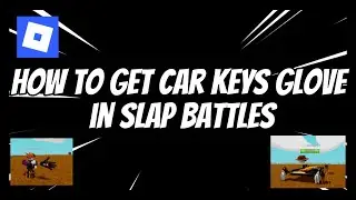 How to get CAR KEYS glove+SHOWCASE