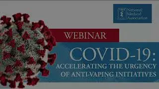 COVID-19: Accelerating the Urgency of Anti Vaping Initiatives