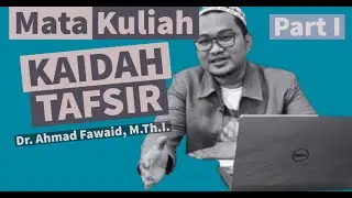 Mata Kuliah Kaidah Tafsir (Part I)