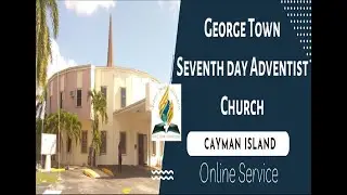 Seventh - day Adventist Church George Town, Cayman Island