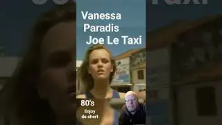 Vanessa Paradis Joe Le taxi 🚕 #music #nostalgia #disco #80s #70s #oldies ##shortvideo #frenchmusic