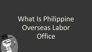 What is Philippine Overseas Labor Office
