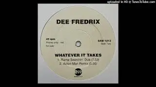 Dee Fredrix - Whatever It Takes (Ramp Searchin' Dub)