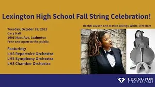 Lexington High School Fall String Celebration | Live at Cary Hall | October 28, 2025