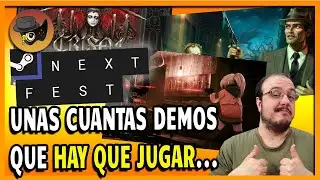 RECOMENDANDO DEMOS DEL STEAM NEXT FEST - HAGAMOS UN GRAN LISTADO-