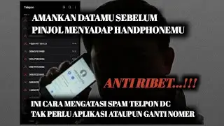 Cara agar data HPmu aman saat GALBAY dan tips anti teror DC pinjol || Galbay Pinjol & Paylatter