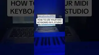 HOW TO USE YOUR MIDI KEYBOARD IN FL STUDIO #flstudio #flstudiotutorial #midikeyboard #musicproducer
