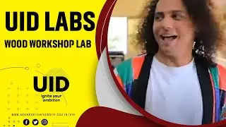 UID Labs - Wood Workshop Lab | Karnavati University | Gujarat | India