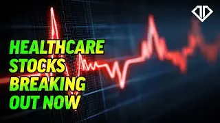 Healthcare Stocks Breaking Out Now