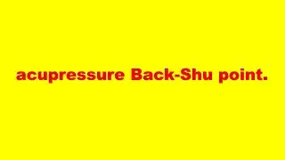 acupressure Back-Shu point|#shorts|#short