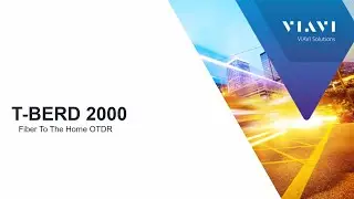 VIAVI T-BERD/MTS 2000: FTTH OTDR