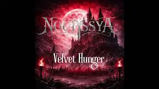 Mourning the old me | Noctyssia (Velvet Hunger Album)