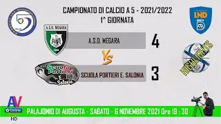 VIDEO HIGHLIGHTS - MEGARA AUGUSTA - SCUOLA PORTIERI E. SALONIA  CALCIO A 5 SERIE D - 2021/2022
