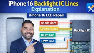 iPhone 16 Backlight IC Lines Explanation | iPhone 16 LCD Repair