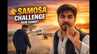 Sister ka Exam Day Ban Gaya Adventure 😍 | Samosa Challenge | Dam Sunset 🌄