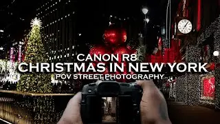 New York City Christmas Street Photography 4K POV - Canon R8 & Sigma 24-70mm f/2.8