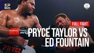 PRYCE TAYLOR VS ED FOUNTAIN FULL FIGHT
