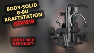 Body Solid G 9U Kraftstation Review - Lohnt sich der Kauf?