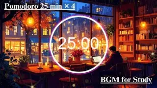 Study music for focus and motivation(25min/5min) pomodoro timer (night intensive cafe)