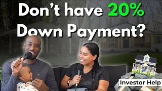 Don&rsquo;t Have the 20% Down? How SMART Investors Cover the Gap